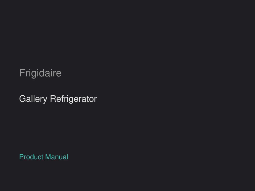 Frigidaire Gallery Refrigerator