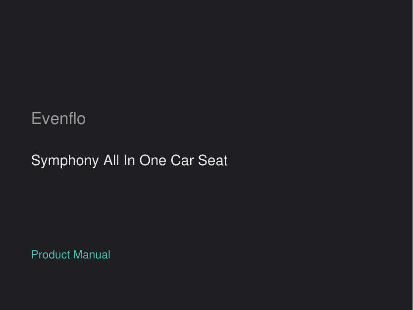 Evenflo Symphony All In One Car Seat